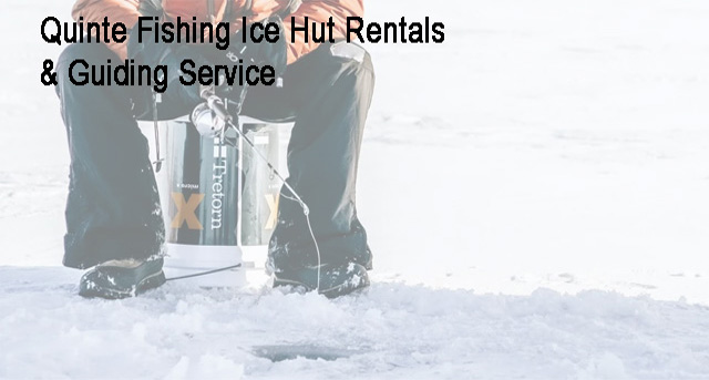 Quinte Fishing Ice Hut Rentals and Guiding Services